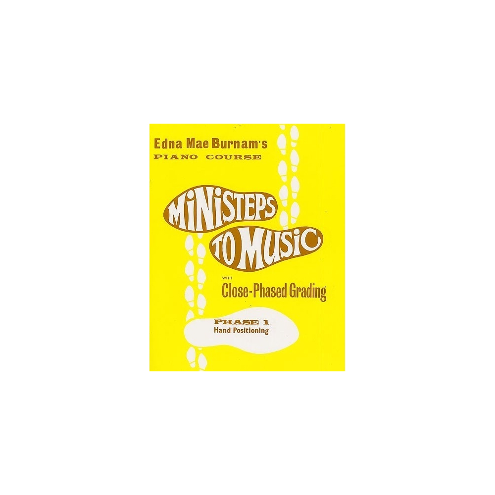 Burnam, Edna-Mae - Ministeps To Music Phase 1: Hand Positioning