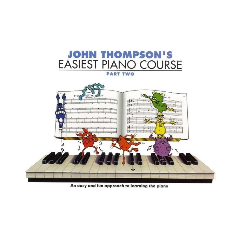 John Thompson's Easiest Piano Course 2