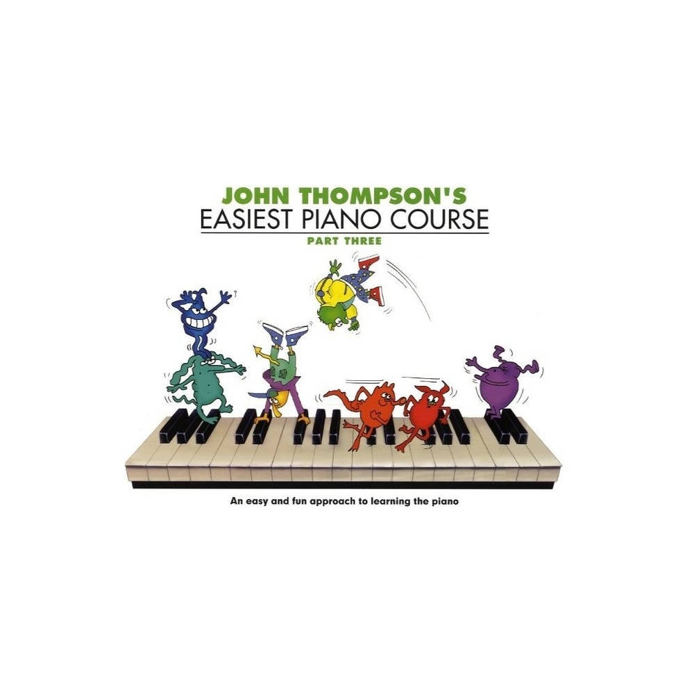 John Thompson's Easiest Piano Course 3