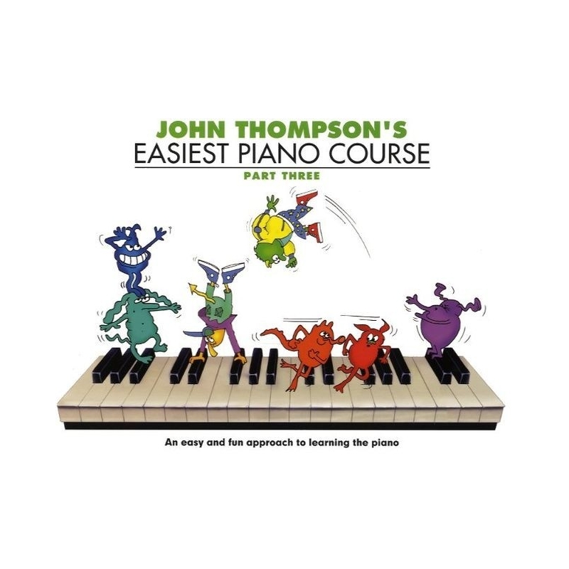 John Thompson's Easiest Piano Course 3