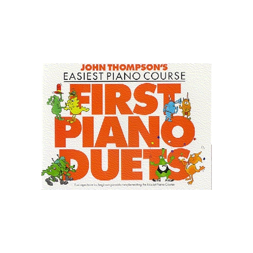 John Thompson's Piano Course: First Piano Duets