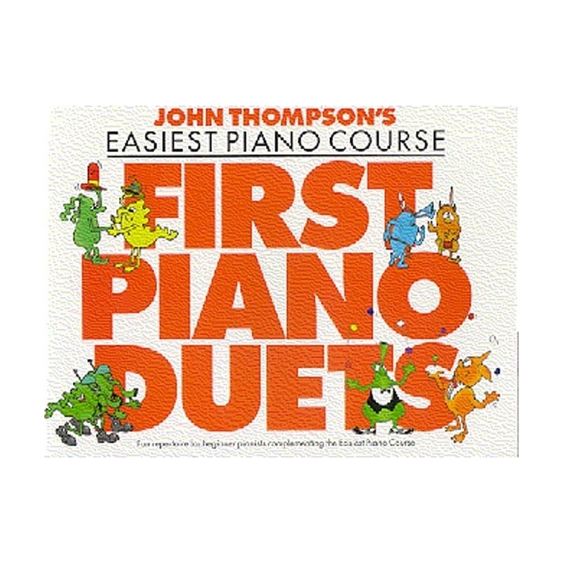 John Thompson's Piano Course: First Piano Duets