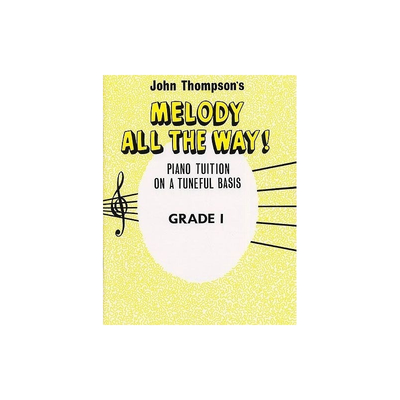 John Thompson’s Melody All The Way Grade 1