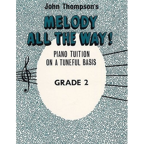 John Thompson’s Melody All The Way Grade 2