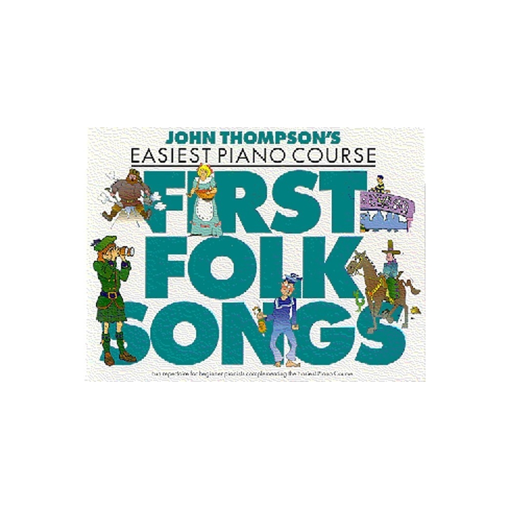 John Thompson's First Folk Songs