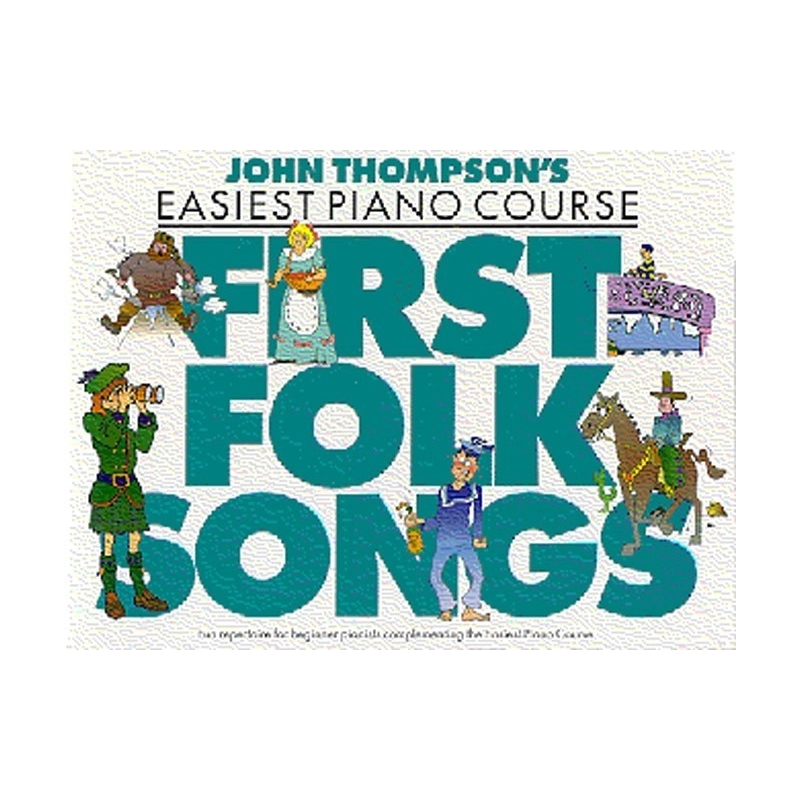 John Thompson's First Folk Songs