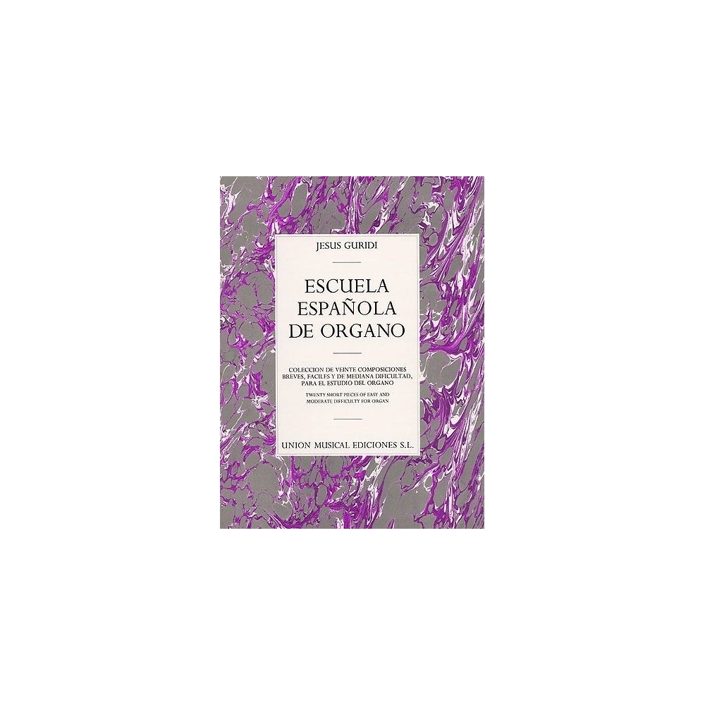 Guridi, Jesus - Escuela Espanola De Organo