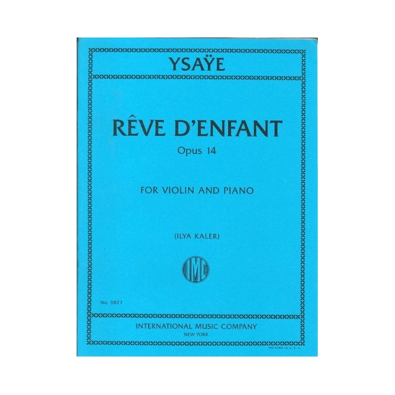 Ysaÿe, Eugène - Reve D'enfant op.14