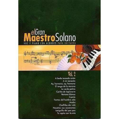 El Gran Maestro Solano: Volume 2