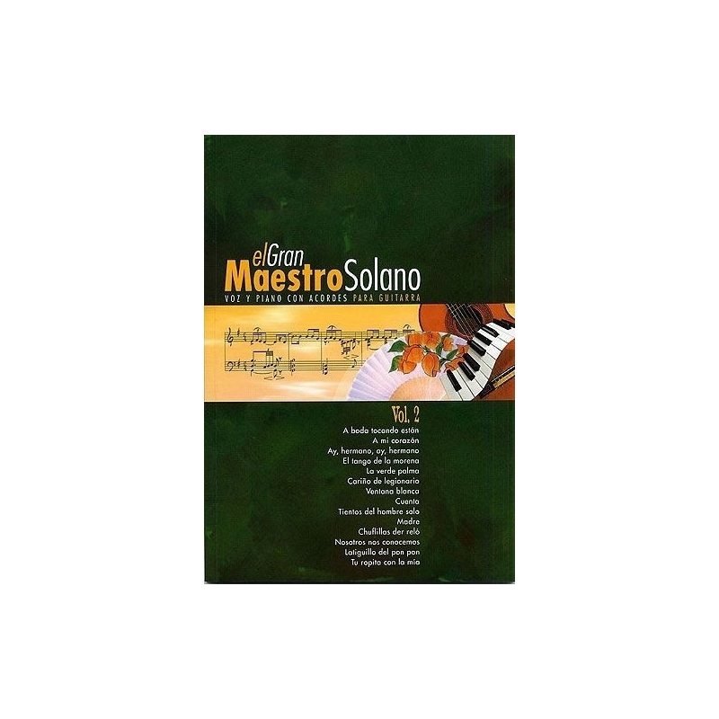El Gran Maestro Solano: Volume 2