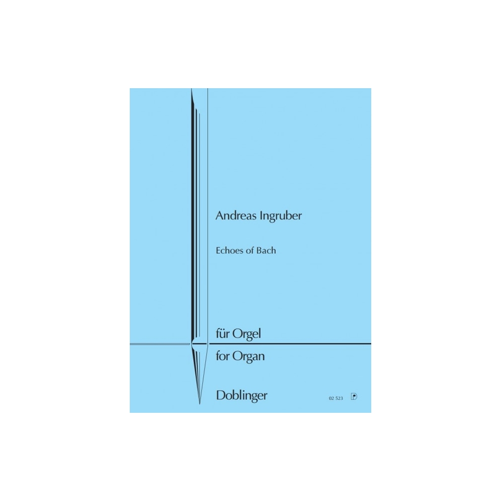 Ingruber, Andreas - Echoes of Bach 