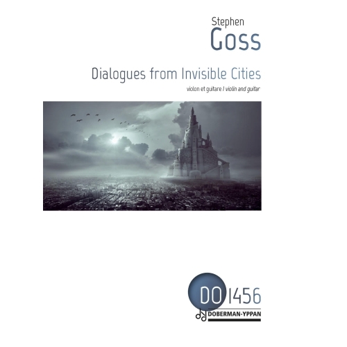 Stephen Goss - Dialogues from Invisible Cities
