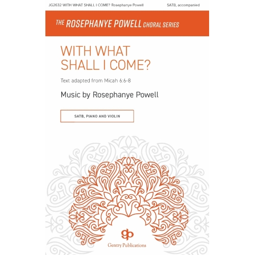 Rosephanye Powell - With What Shall I Come?
