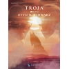 Schwarz, Otto M. - Troja