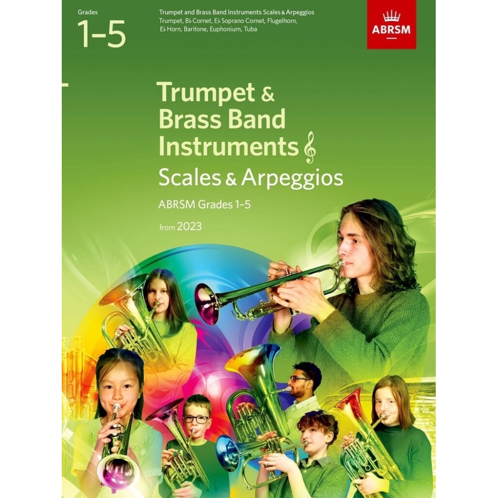 Scales and Arpeggios for Trumpet and Brass Band Instruments (treble clef), ABRSM Grades 1-5, from 2023