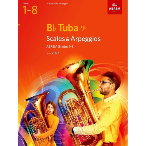 Scales and Arpeggios for B flat Tuba (bass clef), ABRSM Grades 1-8, from 2023