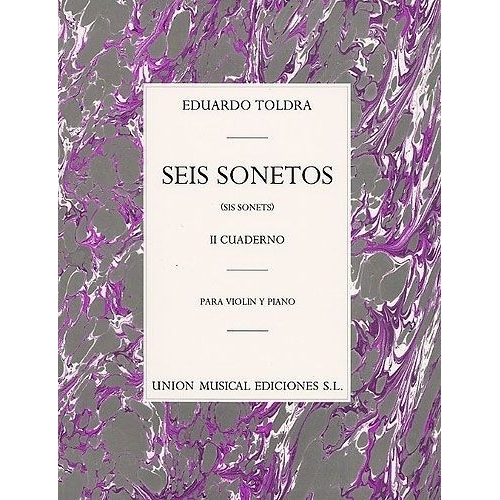 Eduardo Toldra: Seis Sonetos Vol. II (Violin/Piano)