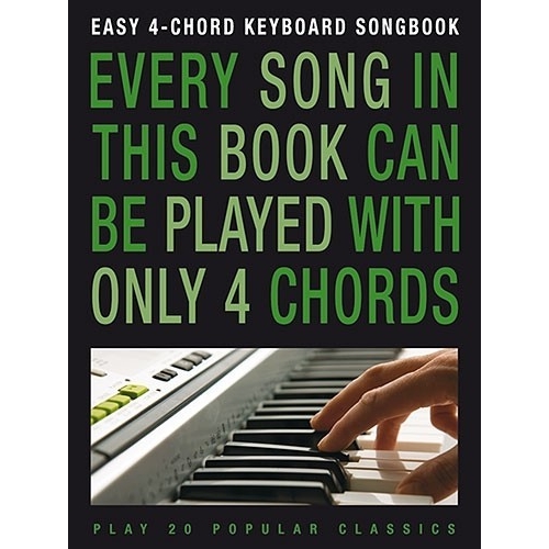 Easy 4-Chord Keyboard Songbook