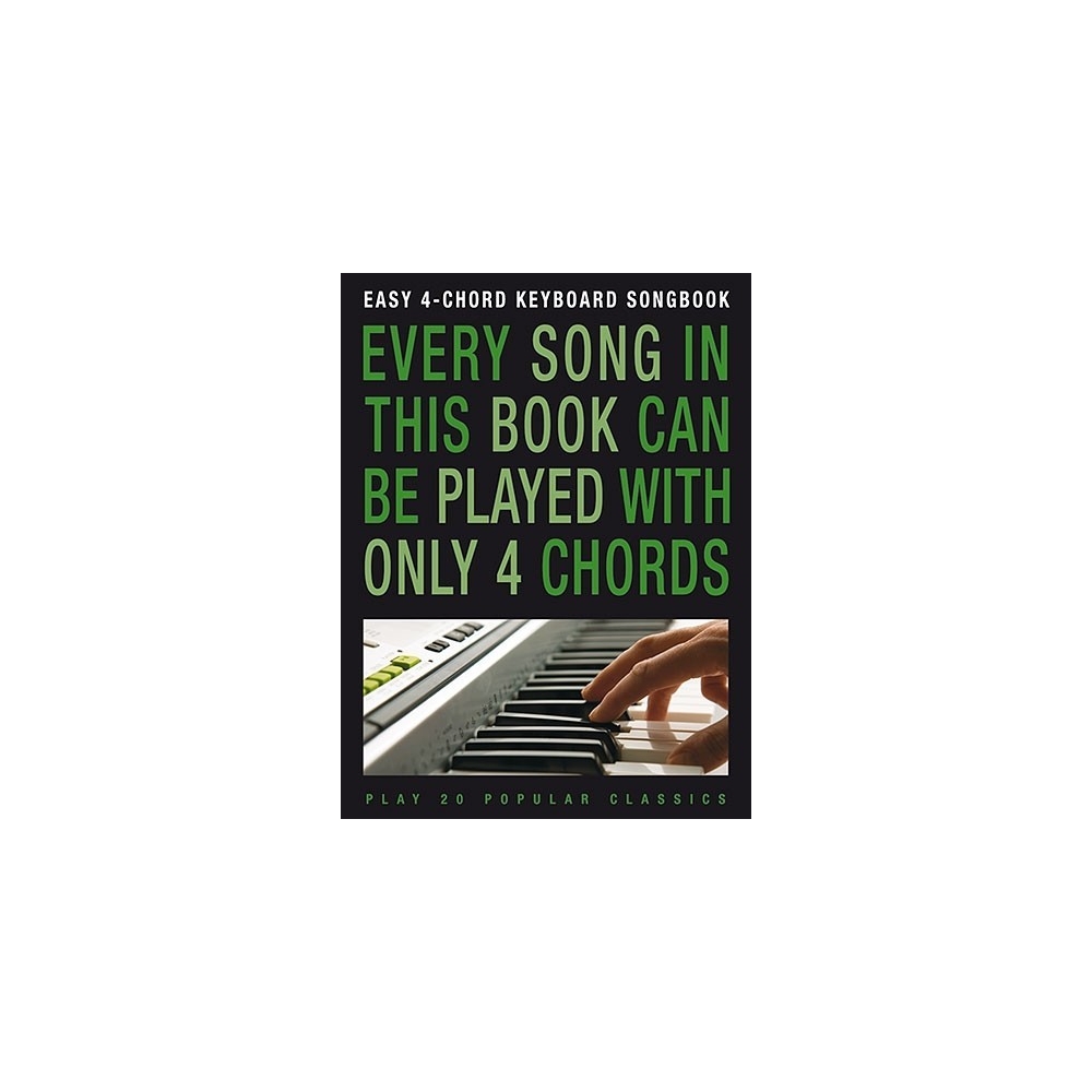 Easy 4-Chord Keyboard Songbook