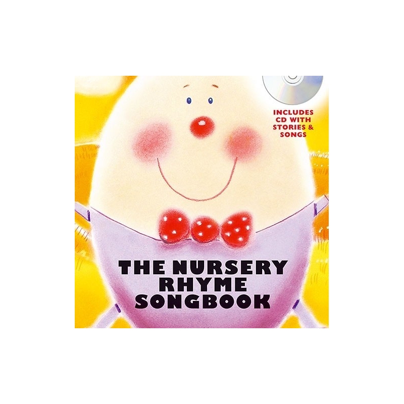 The Nursery Rhyme Songbook (Hardback)