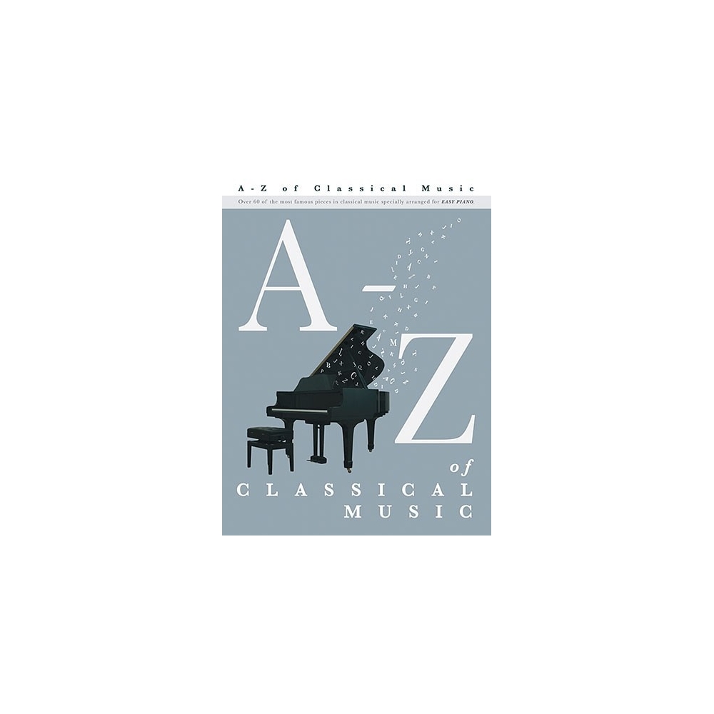 A - Z Of Classical Music