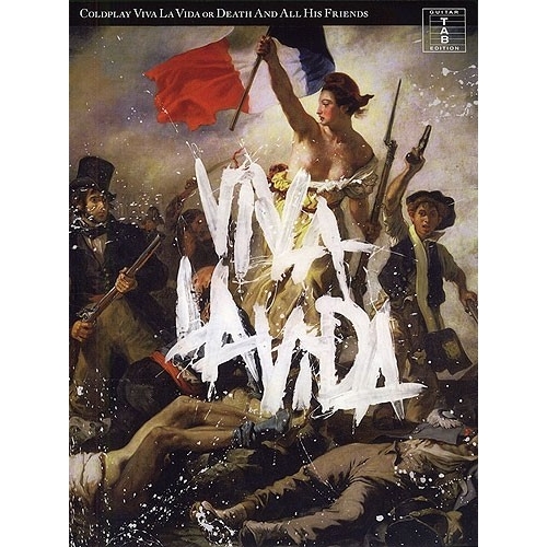 Coldplay: Viva La Vida or Death And All His Friends (TAB)