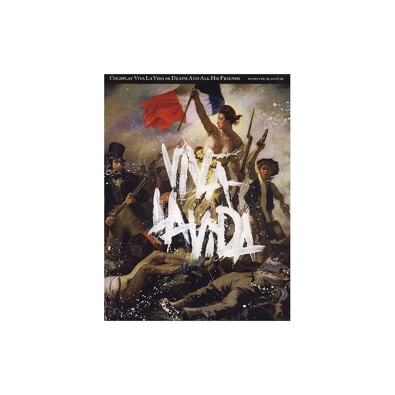 Coldplay: Viva La Vida or Death And All His Friends (PVG)