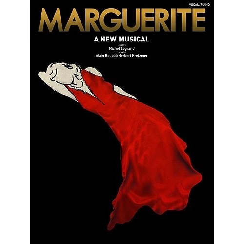 Michel Legrand: Marguerite - A New Musical (Vocal And Piano)