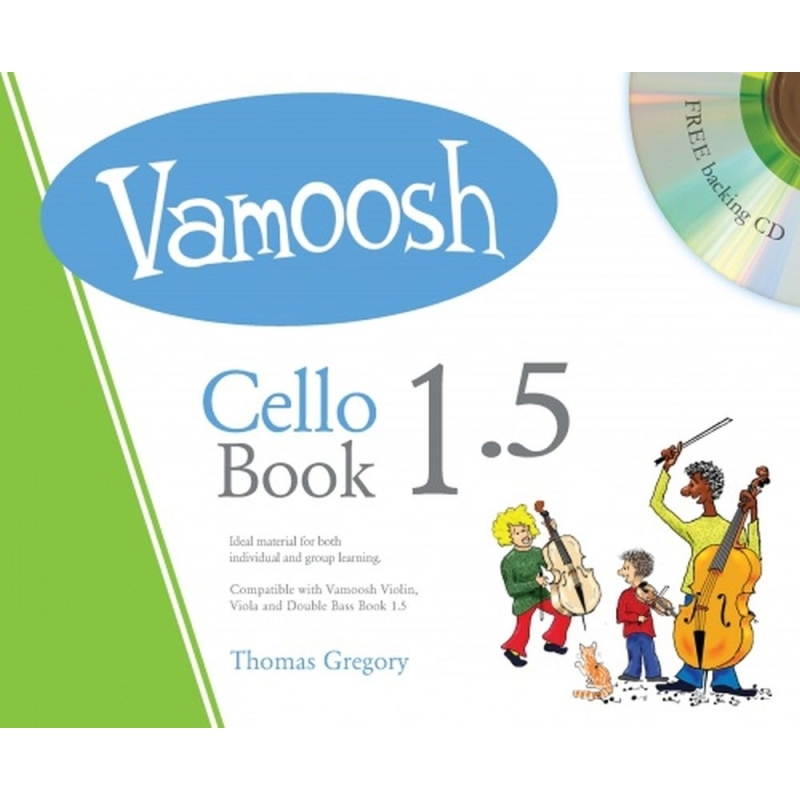 Gregory, Thomas - Vamoosh Cello Book 1.5