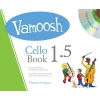 Gregory, Thomas - Vamoosh Cello Book 1.5