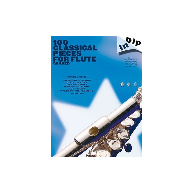 Dip In: 100 Classical Pieces For Flute (Graded)