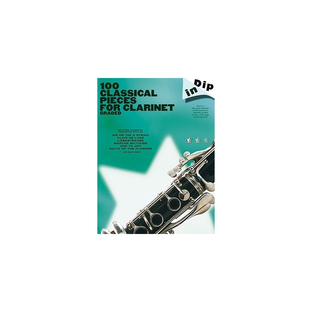 Dip In 100 Classical Pieces For Clarinet
