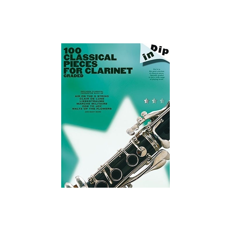 Dip In 100 Classical Pieces For Clarinet