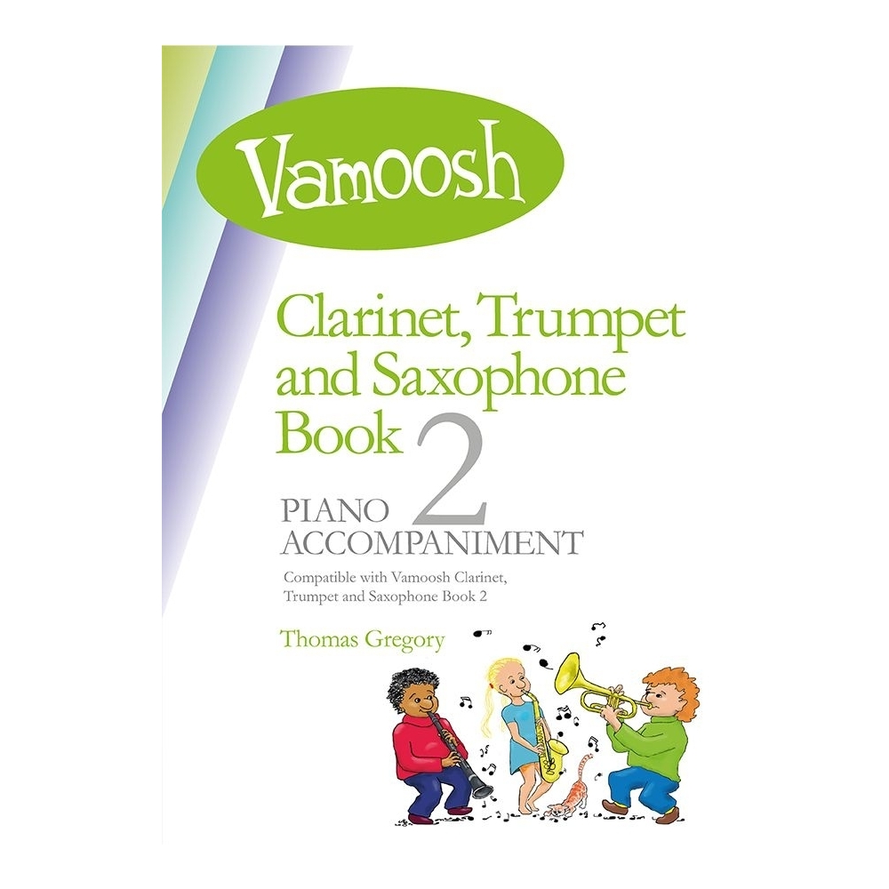 Gregory, Thomas - Vamoosh Clarinet, Trumpet & Sax Book 2 Piano Acc.