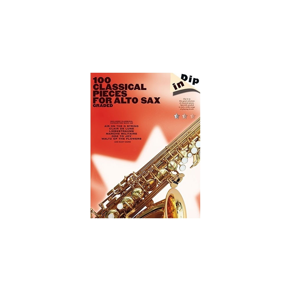 Dip In: 100 Classical Pieces For Alto Sax (Graded)