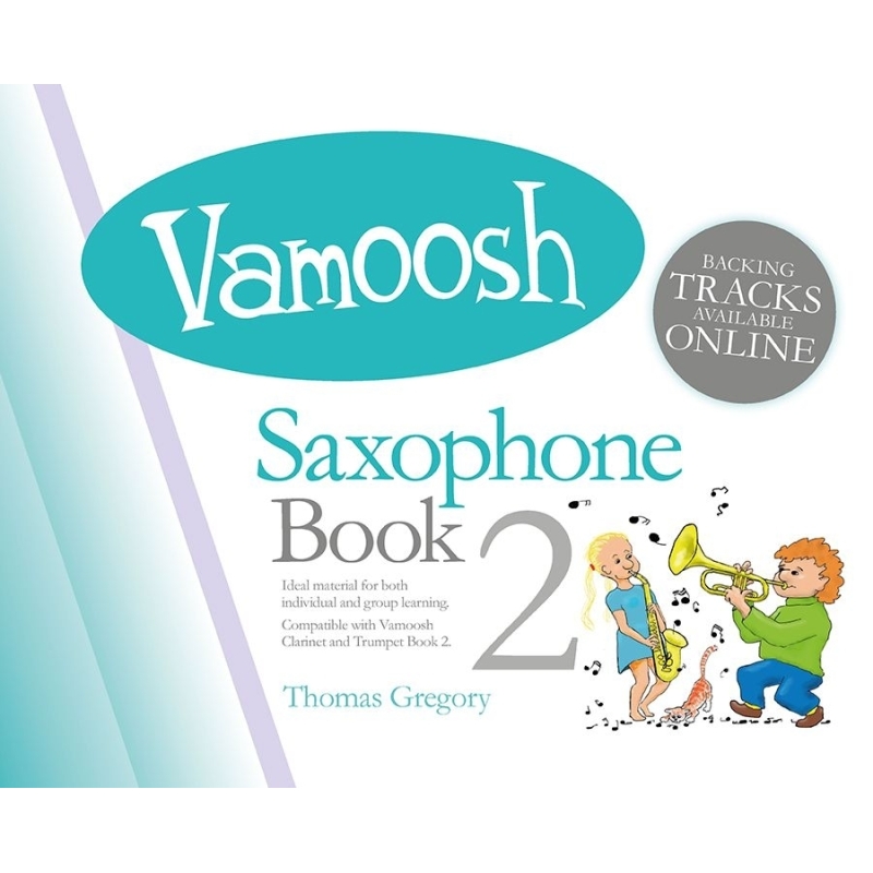 Gregory, Thomas - Vamoosh Saxophone Book 2