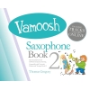 Vamoosh Saxophone Book 2