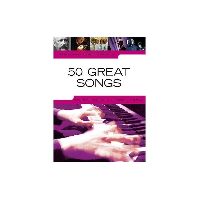 Really Easy Piano Collection: 50 Great Songs