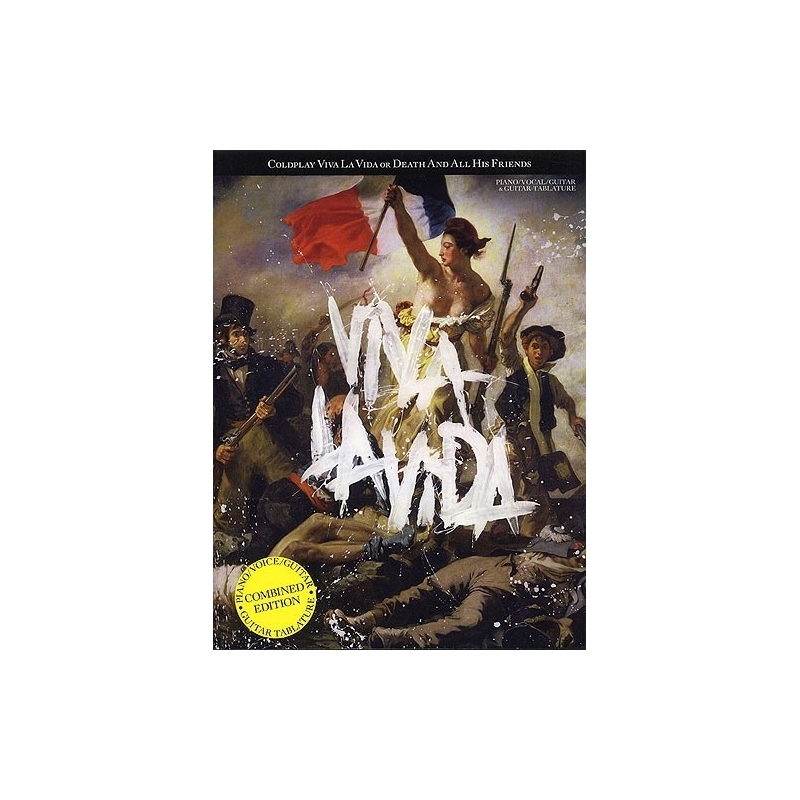 Coldplay: Viva La Vida or Death And All His Friends (Combined Edition)