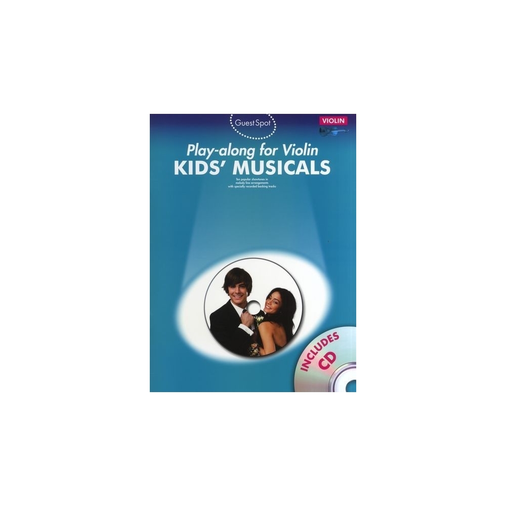 Guest Spot: Kids Musicals - Play-Along For Violin