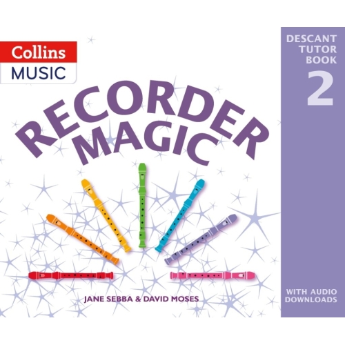 Jane Sebba - Recorder Magic: Descant Tutor Book 2