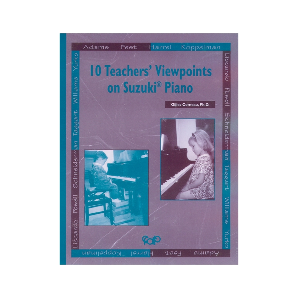10 Teachers' Viewpoints on Suzuki Piano