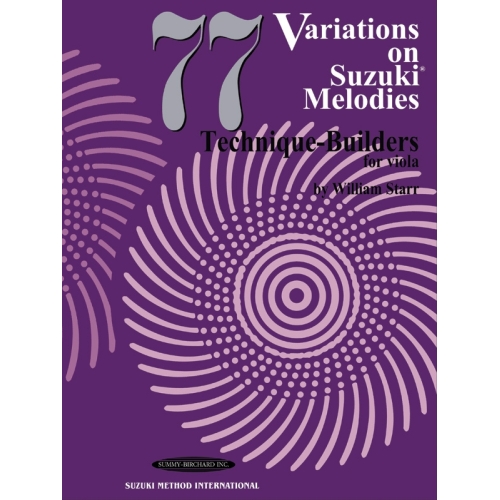 Starr, William - 77 Variations Suzuki Melodies: Technique Builders