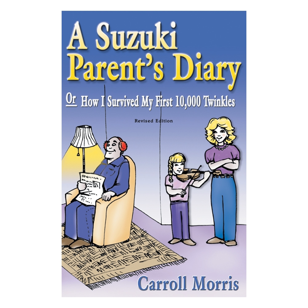 Morris, Caroll - A Suzuki Parent's Diary