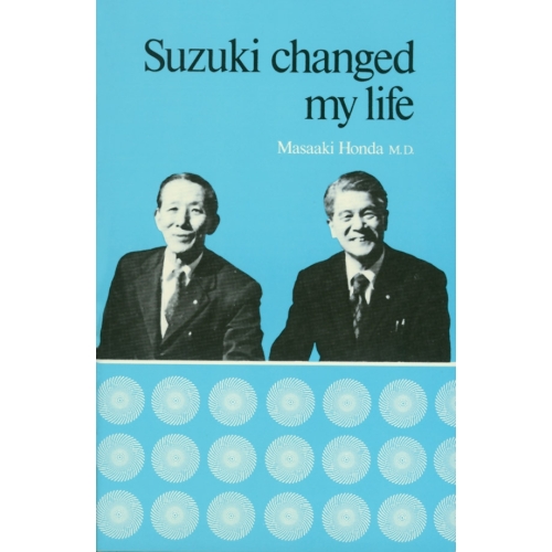 Suzuki Changed My Life