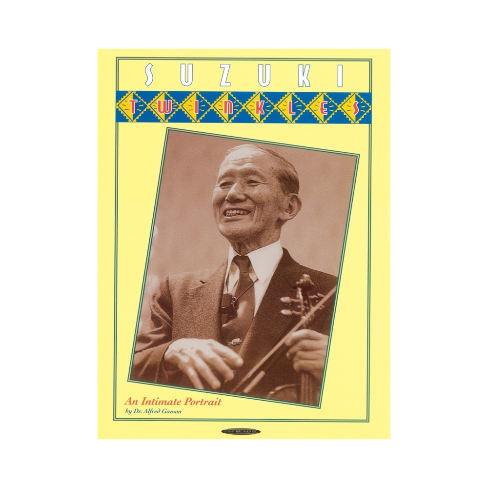 Garson, Dr. Alfred - Suzuki Twinkles: An Intimate Portrait
