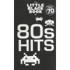 The Little Black Book Of 80s Hits