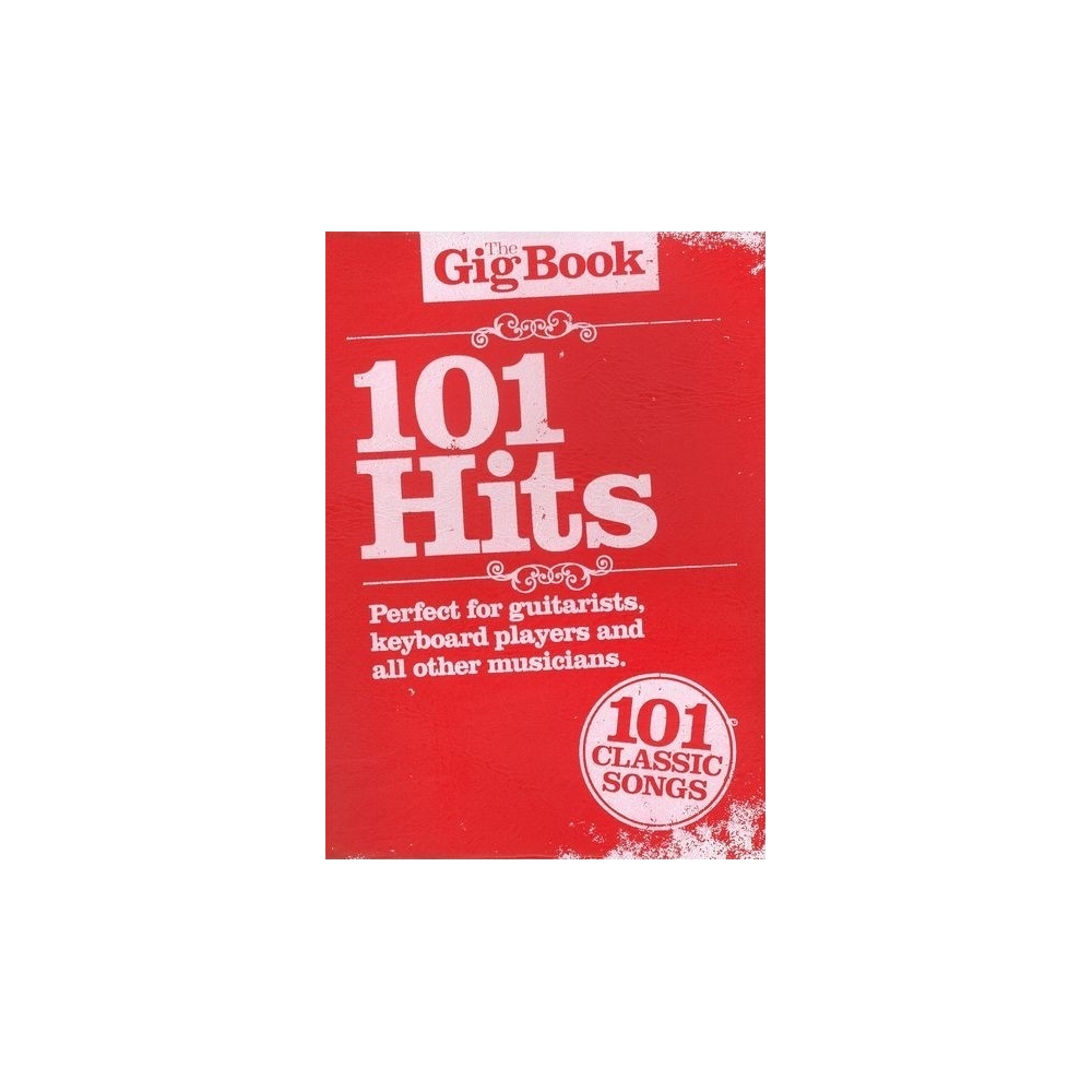 The Gig Book: 101 Hits