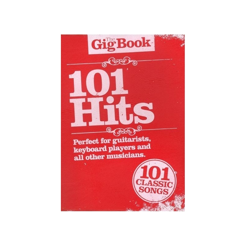 The Gig Book: 101 Hits