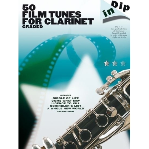 Dip In: 50 Graded Film Tunes For Clarinet